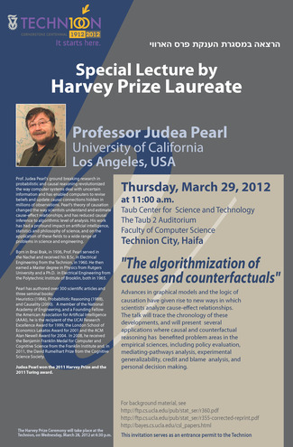 Prof. Judea Pearl - CS Special Guest Lecture (2011 Harvey Prize and Turing Award Laureate)